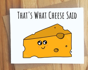 That's What She Said Cheese Pun Greeting Card / Play On Words / All Occassion Funny Punny Cheesy Puns Friendship / Dad Jokes / Handmade Gift