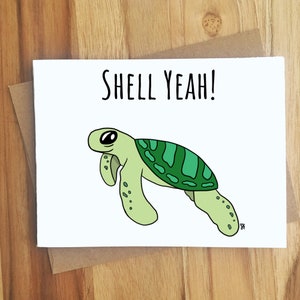 Shell Yeah! Turtle Pun Greeting Card / Celebrate Celebration / Congratulations / Birthday Anniversary / Thankful / Handmade Gift / Animal