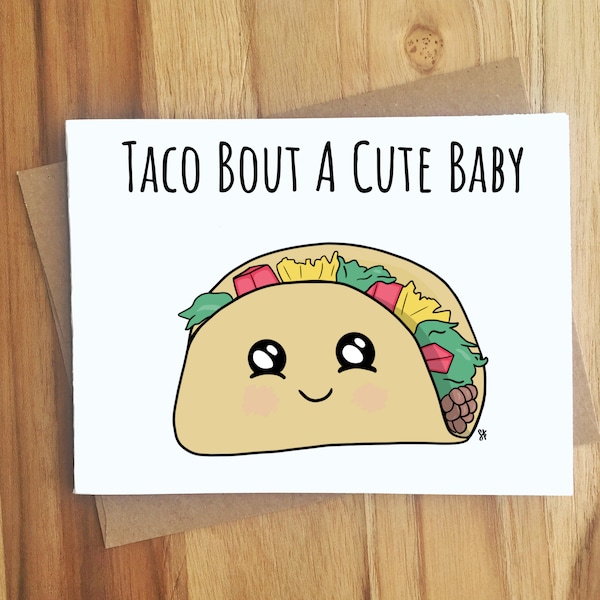 Taco Bout A Cute Baby Taco Greeting Card / Handmade Baby Shower Gift / Play On Words / Food Puns / Cute Funny Foodie BFF / Mexican Food