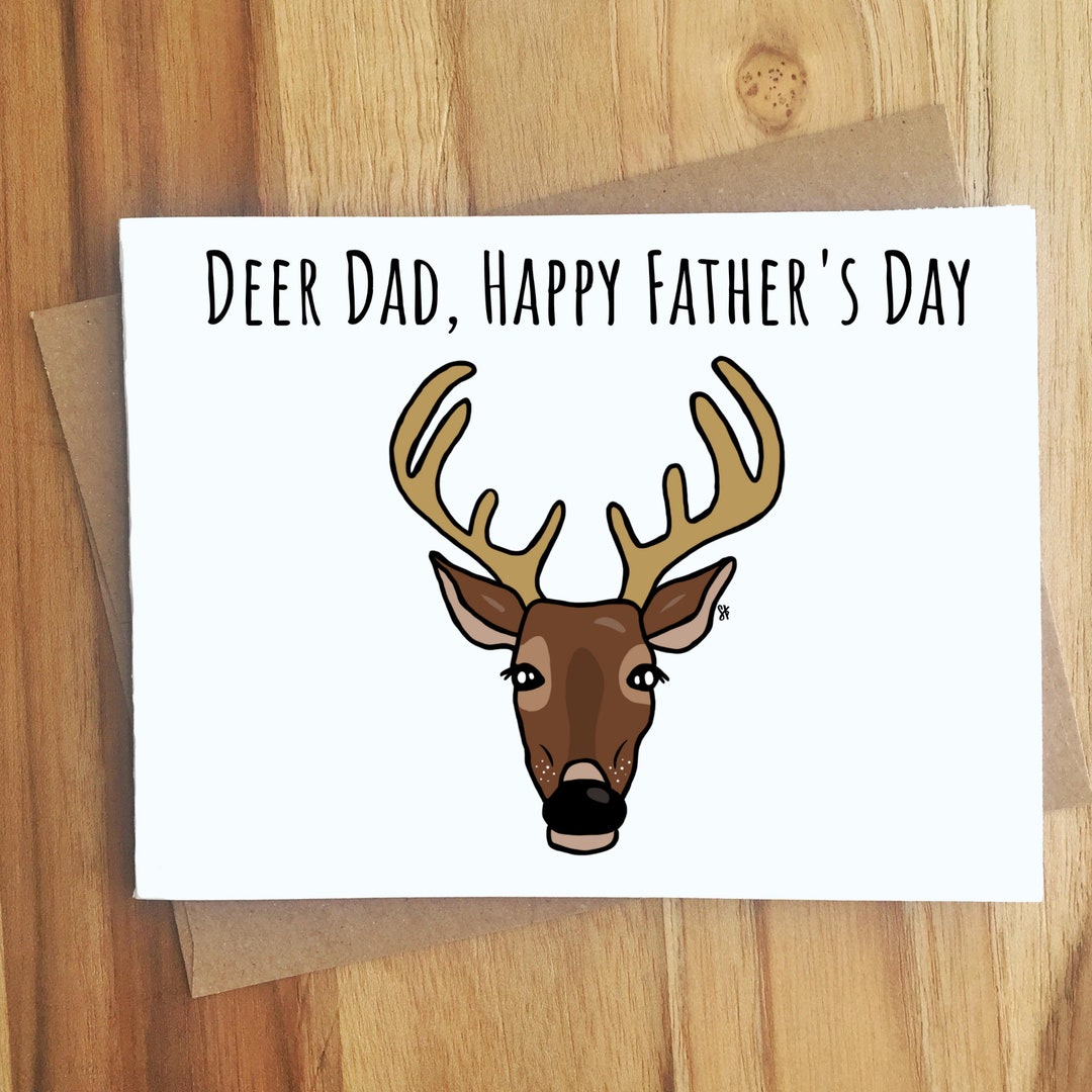 Deer Dad Happy Father's Day Deer Pun Card / Handmade Greeting Cards ...