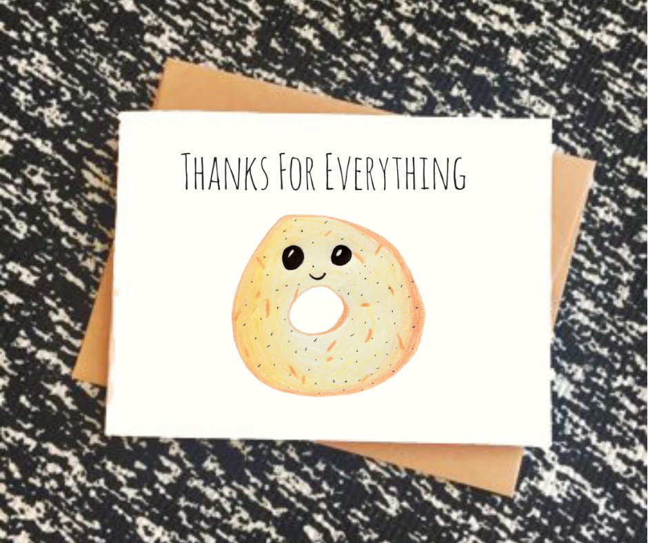Thanks For Everything Bagel Pun Card Thank you Everything Etsy