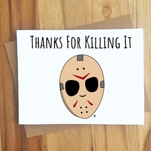 Thanks For Killing It Jason Pun Greeting Card / Thank You Note Letter / Thanks / Appreciation / Funny Dark Humor Thankful / Friday the 13th