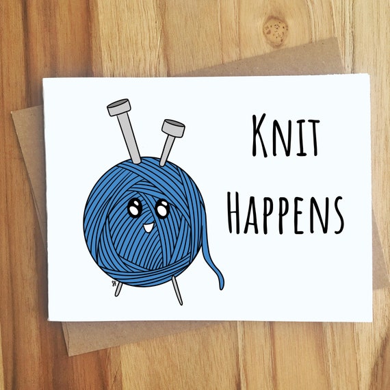 Knit Happens Knitting Pun Greeting Card / Play on Words / All Etsy UK