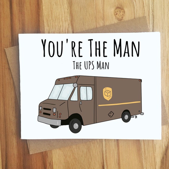 You're The Man The UPS Man Greeting Card / Thank You Note Letter / Thanks / Postal Worker / Delivery Appreciation