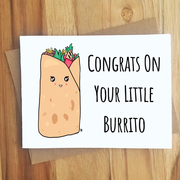 Congrats On Your Little Burrito Greeting Card / Handmade Baby Shower Gift / Play On Words / Food Puns / Cute Funny Foodie BFF / Mexican Food