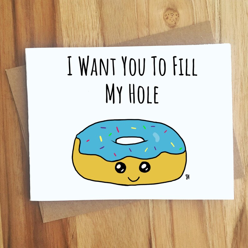 I Want You To Fill My Hole Donut Pun Card Play on Words | Etsy