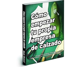 Cómo empezar to propia empresa de calzado