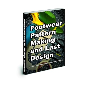 Puede incluir: Un libro titulado "Footwear Pattern Making and Last Design" de Wade Motawi. La portada presenta un primer plano de herramientas y materiales para la fabricación de calzado, incluyendo una horma de zapato verde, un calzador amarillo y una cinta métrica.
