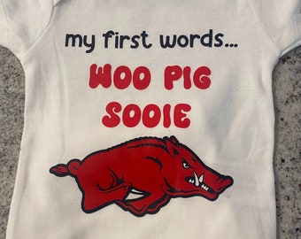 Wooo Pig Sooie First Words, Hog Call, Baby's First Words, Wooo Pig Sooie Hog Infant Shirt,  Little Razorback Fan Shirt, WPS Shirt for Baby