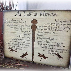 As I sit in Heaven, dragonfly.  12"x15" size, can be personalized with date/name (free)