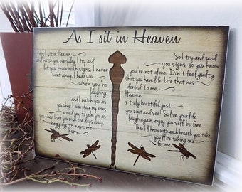 As I sit in Heaven, dragonfly.  12"x15" size, can be personalized with date/name (free)