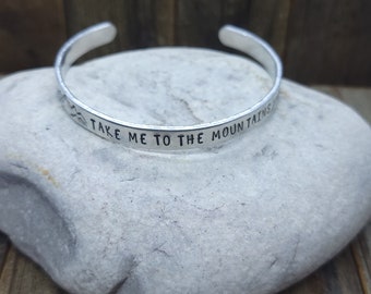 Hand Stamped Aluminum Bangle Bracelet - Lightweight - Take Me To The Mountains
