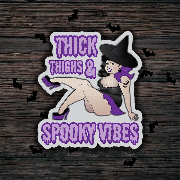 Thick Thighs and Spooky Vibes, halloween stickers, spooky pinup, goth babe, alt girl, body positivity sticker, witch stickers, witchy vibes