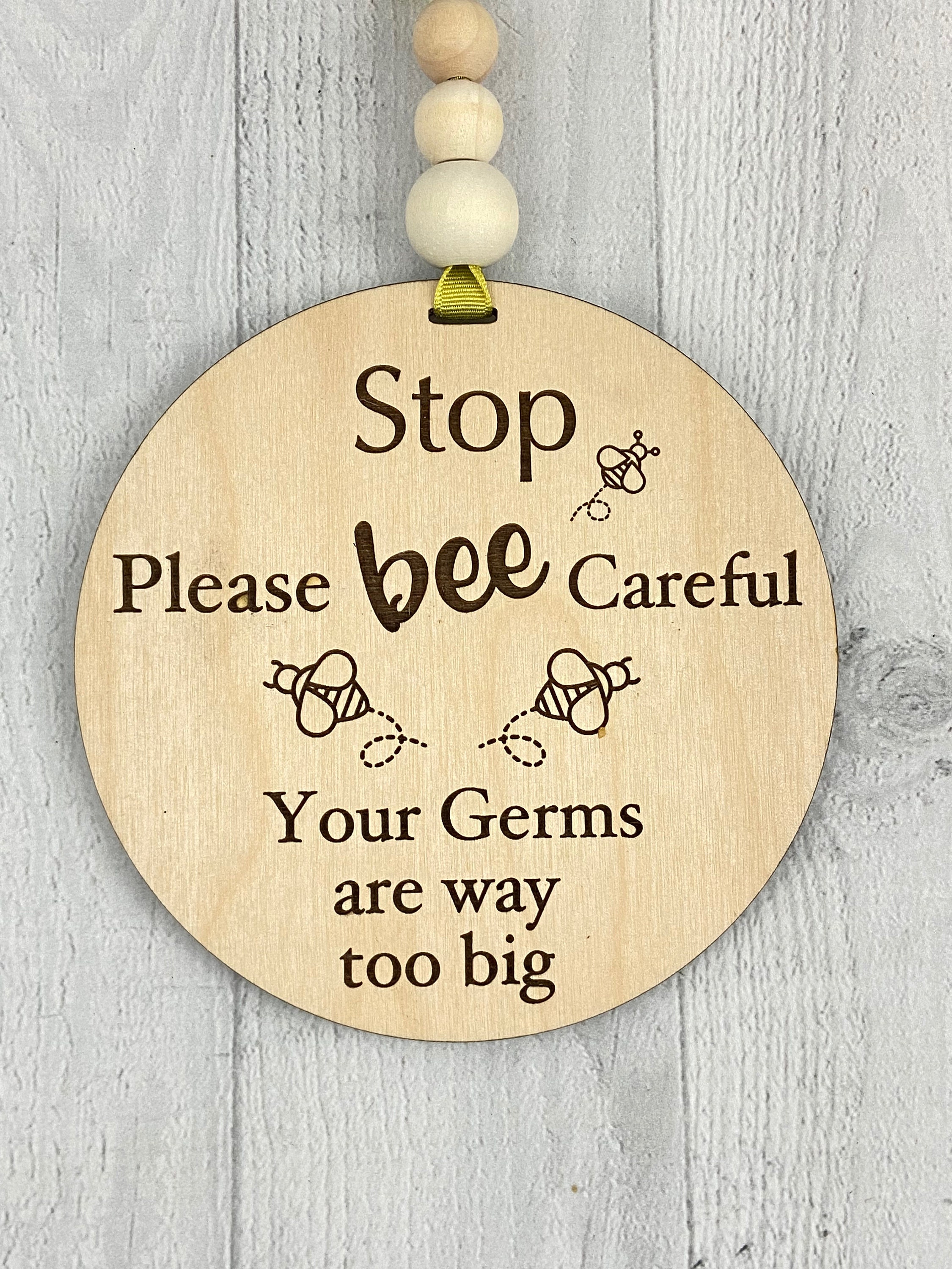 Small Round Stroller Sign, Baby Sign, Bee Careful, Germs Too Big ...