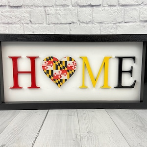 Maryland HOME sign, Wall decor, Maryland Flag,  Home Sign, Home State Decor, Decoupage, 3D elements, Laser Cut, Gift, Maryland lover