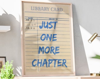 Library Card Art Print: Just One More Chapter, Retro Typography (Digital Art)