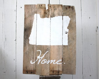 Reclaimed State of Oregon "Home" Salvaged Rustic Pallet Wood Sign