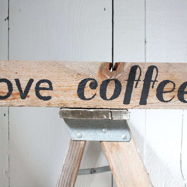 Reclaimed "Love Coffee" Salvaged Rustic Wood Home Decor Kitchen Sign