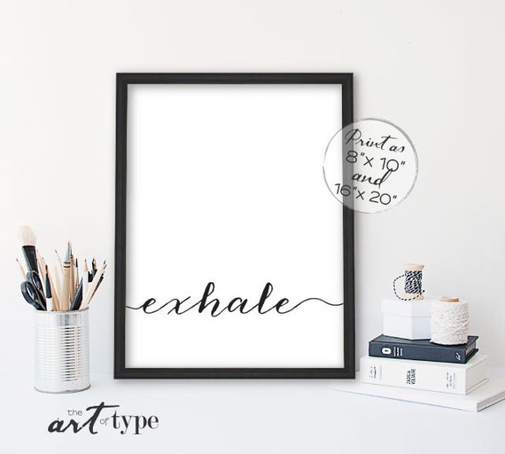 Exhale Inhale Yoga Print Poster INSTANT DOWNLOAD 8x10, 16x20 Printable, Yoga Quote, Yoga Studio Wall Art, Meditation, Typography Print, DIY