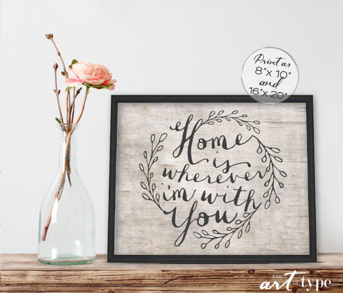 Home is Wherever I'm With You Print Poster INSTANT Etsy