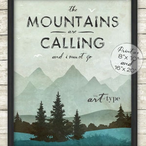 The Mountains are Calling Print Poster INSTANT DOWNLOAD 8x10, 16x20 Printable John Muir Quote Mountain Nature Lover Gift Naturalist Art image 3