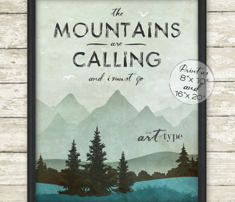 The Mountains are Calling Print Poster INSTANT DOWNLOAD 8x10, 16x20 Printable John Muir Quote Mountain Nature Lover Gift Naturalist Art image 3