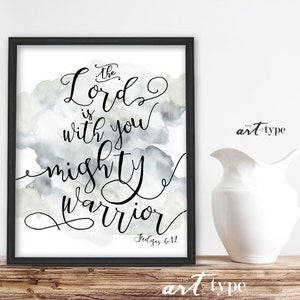 Warrior Scripture Watercolor Survivor Print Lord is With You Mighty Warrior INSTANT DOWNLOAD 8x10 Printable Bible Verse Quote Judges 6:12