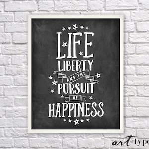 Life Liberty Pursuit of Happiness Print Quote INSTANT DOWNLOAD 8x10 Printable, Patriotic Print, Declaration of Independence, Historical, DIY