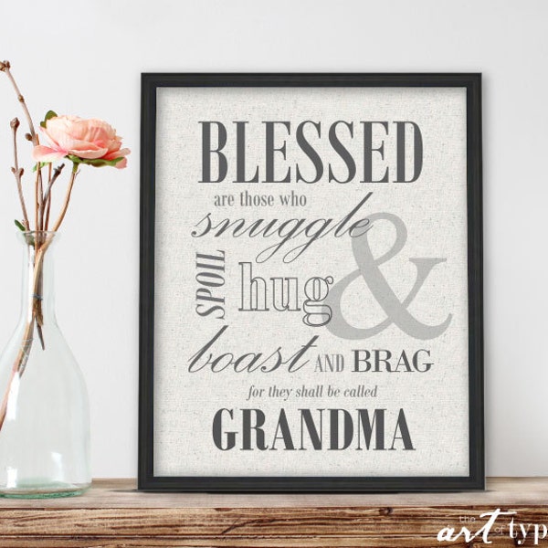 Grandma Print Quote INSTANT DOWNLOAD 8x10 Printable Blessed Are Those Who Boast and Brag Christmas Birthday Grandmother Wall Art Nana Gift