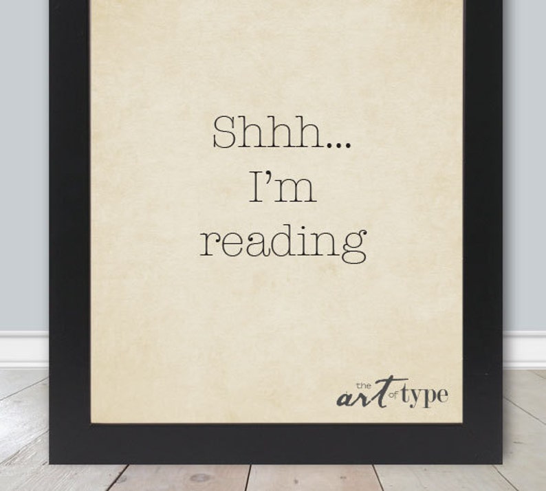 reading quote print shhh instant download diy 8x10 etsy