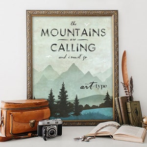 The Mountains are Calling Print Poster INSTANT DOWNLOAD 8x10, 16x20 Printable John Muir Quote Mountain Nature Lover Gift Naturalist Art image 1