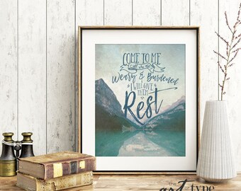 Mountains Scripture Print Come to me all who are Weary INSTANT DOWNLOAD 8x10 Printable Quote Matthew 11 Nature Photography Lake Typography