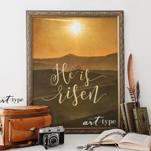 He Is Risen Easter Resurrection Print INSTANT DOWNLOAD 8x10 Printable, Inspirational Quotes, Matthew 28 Scripture Print, Sunrise, Mountains