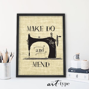 Sewing Print Quote Make Do and Mend INSTANT Download 8x10 Printable Wall Art Vintage Sewing Machine Craft Room Decor Gift Pioneer Quotes