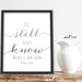 Scripture Art Print, Be Still and know I am God INSTANT DOWNLOAD 8x10 Printable, Inspirational Quotes, Psalm 46:10, Wisdom Quote Print, Grey