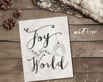 Joy to the World Print INSTANT DOWNLOAD 8x10 Printable Christmas Hymn, Holiday Wall Art Joy Quote Globe Earth, Calligraphy, Watercolor Print