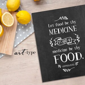 Let Food Be Thy Medicine Hippocrates Quote Foodie Gift Print INSTANT DOWNLOAD 8x10 Printable Real Food Nutrient Dense Westin Price Kitchen