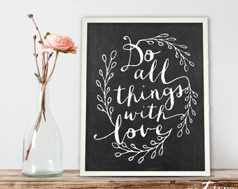 Do All Things with Love Scipture Print INSTANT DOWNLOAD 8x10 Printable, Inspirational Print, 1 Corinthians, Chalkboard Art, Love Quote, DIY