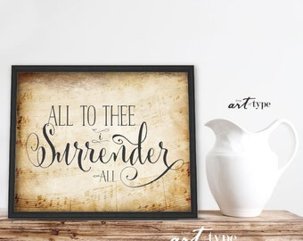 I Surrender All Hymn Print Quote INSTANT DOWNLOAD 8x10 Printable Inspirational Quote, Vintage Music Print, Scripture Hymn, DIY