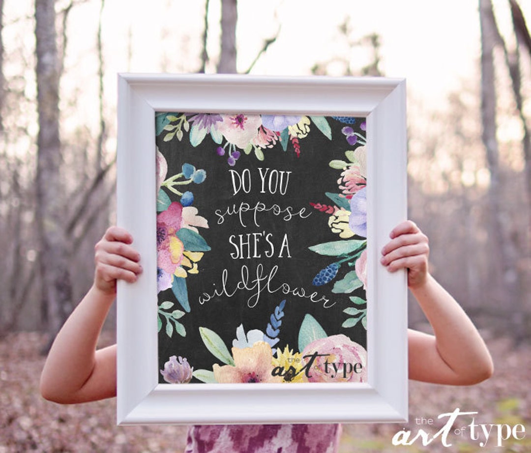 Do You Suppose She's a Wildflower Print, Alice in Wonderland INSTANT ...