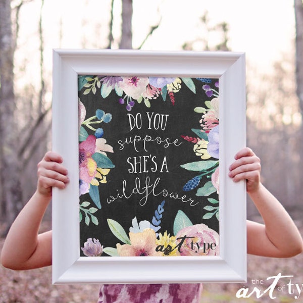 Do You Suppose Shes a Wildflower Print - Etsy