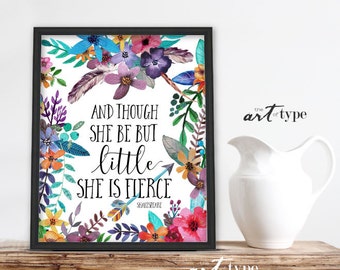 Though She Be But Little She is Fierce Print Shakespeare Quote INSTANT DOWNLOAD 8x10 Printable Baby Girl, Watercolor Boho Feathers Flowers