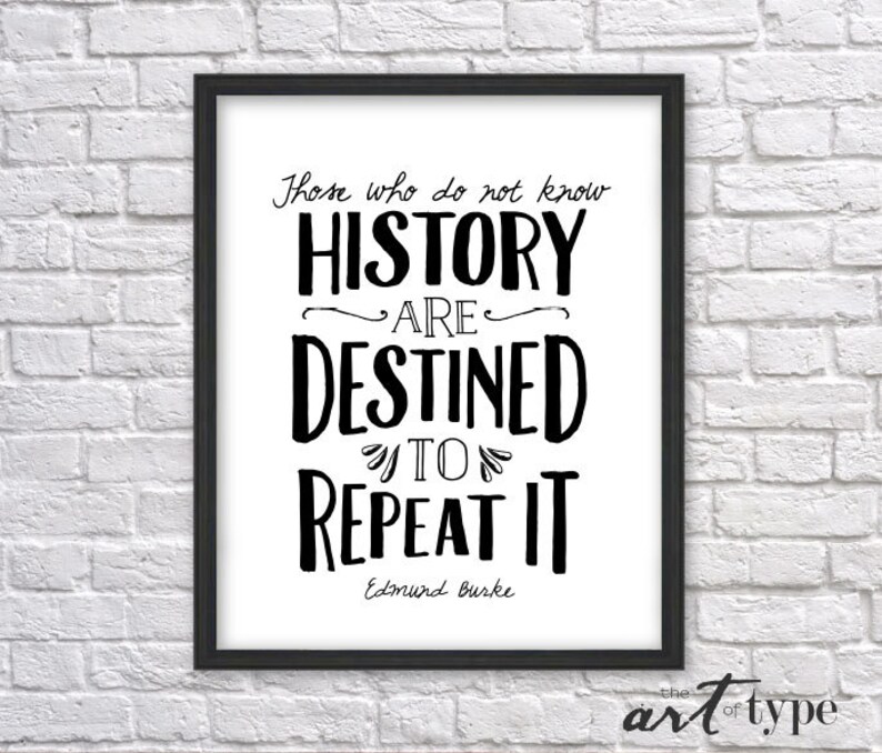 Know your history. Edmund burke quotes. Know your history. номер референции что это. Know your history.