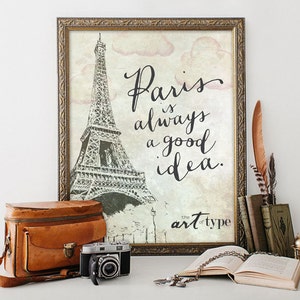Paris is Always a Good Idea Print INSTANT DOWNLOAD 8x10 Printable Eiffel Tower Wall Art Watercolor Print, Paris Quotes, Vintage Decor, DIY