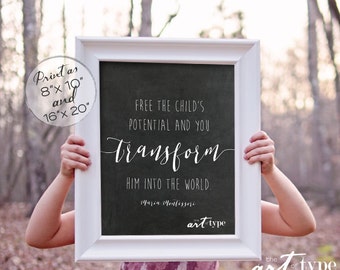 Montessori Quote Printable Poster INSTANT Download 8x10, 16x20 Prints Homeschool Maria Montessori Primary Classroom Teacher Gift Transform
