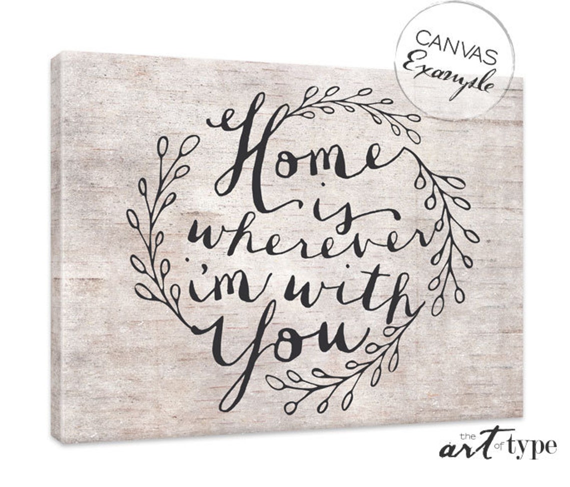 Home is Wherever I'm With You Print Poster INSTANT Etsy