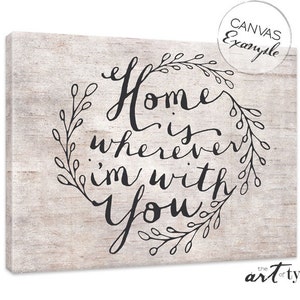 Home Is Wherever I'm With You Print Poster INSTANT DOWNLOAD 8x10, 16x20 Printable Wedding Family Quote Home Decor, Song Lyrics, Calligraphy image 4