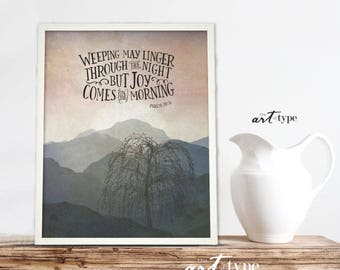 Joy Comes In The Morning Mountain Scripture Print INSTANT DOWNLOAD 8x10 Printable Psalm 30:5 Spiritual Art Encouragement Gift Weeping Willow