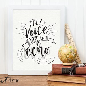 Homeschool Print Be a Voice Not an Echo INSTANT DOWNLOAD Printable Inspirational Quote Teacher Classroom Wall Art Minimalist Scandinavian