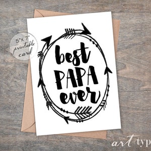 Best Papa Ever, Father's Day Card INSTANT Download 5x7 PRINTABLE Card, Papa Birthday, Arrows, Papa Greeting Card, Dad, Grandpa Card, DIY